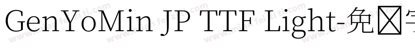 GenYoMin JP TTF Light字体转换